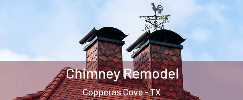  Chimney Remodel Copperas Cove - TX