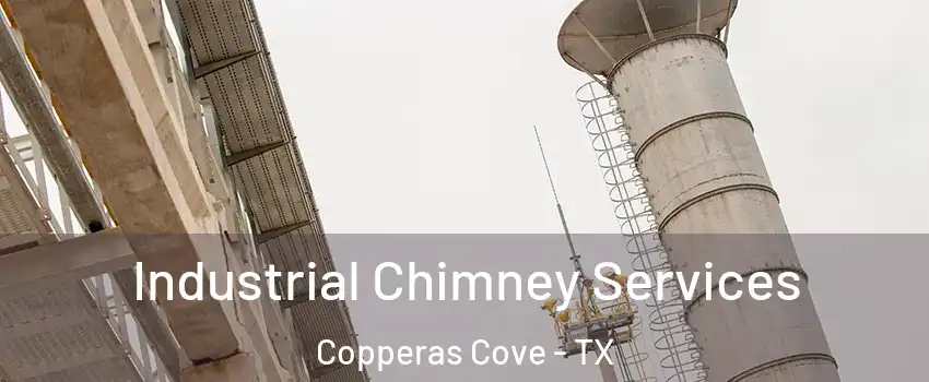  Industrial Chimney Services Copperas Cove - TX