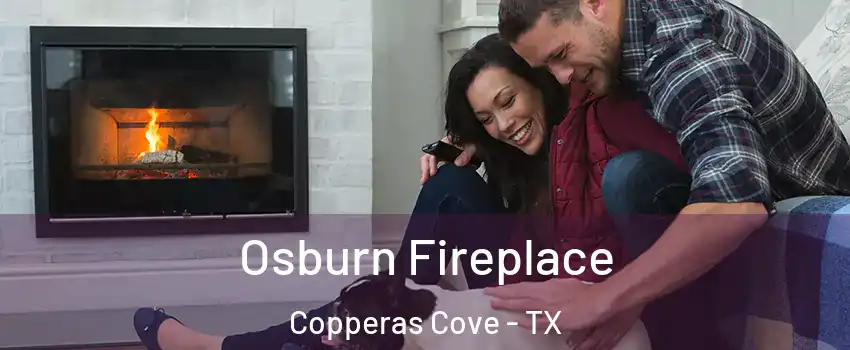  Osburn Fireplace Copperas Cove - TX
